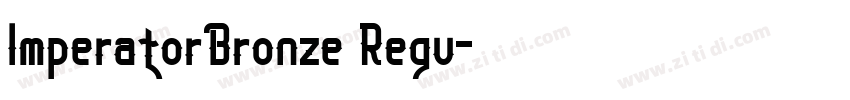 ImperatorBronze Regu字体转换
